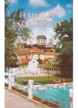 Pifkó Péter - Fürdőélet Esztergomban Pifkó Péter - Fürdőélet Esztergomban, Esztergom 1997 antikvár könyv