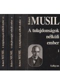 Musil, Robert - A tulajdonságok nélküli ember I-III.