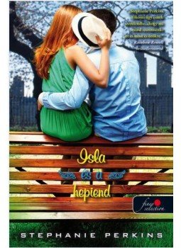 Stephanie Perkins - Isla and the Happily Ever After - Isla és a hepiend Stephanie Perkins - Isla and the Happily Ever After - Isla és a hepiend, null 2016 antikvár könyv