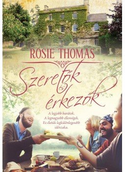 ROSIE THOMAS - Szeretők és érkezők ROSIE THOMAS - Szeretők és érkezők, 2016 antikvár könyv