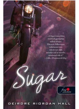 Deirdre Riordan Hall - Sugar Deirdre Riordan Hall - Sugar, null 2016 antikvár könyv
