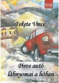 Fekete Vince - Piros autó lábnyomai a hóban