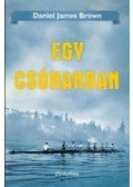 Daniel James Brown - Egy csónakban