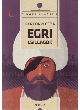 Gárdonyi Géza - Egri csillagok Gárdonyi Géza - Egri csillagok, Budapest 2016 antikvár könyv