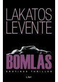 Lakatos Levente - Bomlás