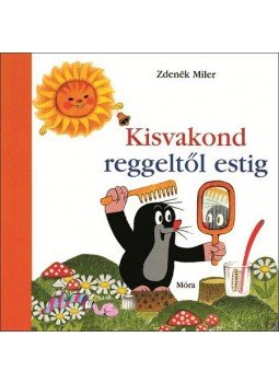  - Kisvakond reggeltől estig - simogatós lapozó (4. kiadás), null 2016 antikvár könyv