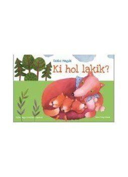 Szabó Magda - Ki hol lakik? Szabó Magda - Ki hol lakik?, null 2016 antikvár könyv