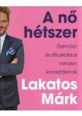 Lakatos Márk - A nő hétszer