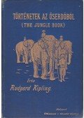 Rudyard Kipling - Történetek az őserdőből