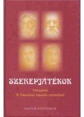 P. Fazekas László - Szerepjátékok