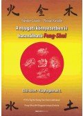 Sándor László,Pocsai Katalin - A nyugati környezetben is használható feng-shui (I. Kötet)