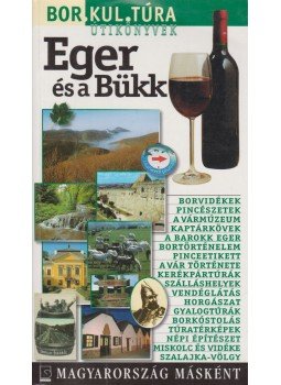Kovács András István - Eger és a Bükk Kovács András István - Eger és a Bükk, Budapest 2003 antikvár könyv