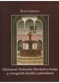 Buzás Gergely - Giovanni Dalmata Herkules-kútja a visegrádi királyi palotában
