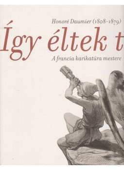 Gonda Zsuzsa - Így éltek ti Gonda Zsuzsa - Így éltek ti, Budapest 2013 antikvár könyv