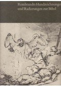 Hans-Martin Rotermund - Rembrandts Handzeichnungen und Radierungen zur Bibel