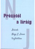 Tóth Szergej , Rozgonyiné Molnár Emma szerk - Prózától a líráig