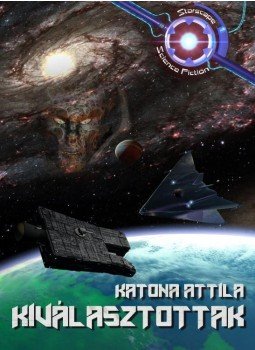 Katona Attila - Kiválasztottak Katona Attila - Kiválasztottak, null 2016 antikvár könyv