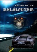 Katona Attila - Halálfutam
