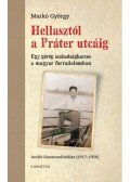 dr. Markó György - Hellastól a Práter utcáig
