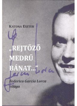Katona Eszter - "Rejtőző medrű bánat...", null 2016 antikvár könyv