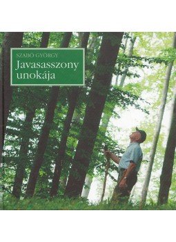 Szabó György - Javasasszony unokája Szabó György - Javasasszony unokája, Budapest 2011 antikvár könyv