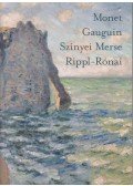 Gergely Mariann,Plesznivy Edit - Monet - Gauguin - Szinyei Merse - Rippl-Rónai