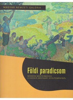 Jávor Anna - Földi paradicsom Jávor Anna - Földi paradicsom, Budapest 2010 antikvár könyv