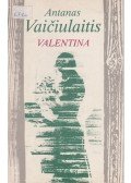 Antanas Vaiciulaitis - Valentina