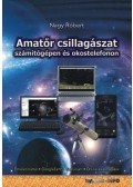 Nagy Róbert - Amatőr csillagászat számítógépen és okostelefonon