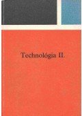 Örkényi József,Fodor László - Technológia II.