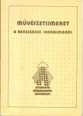 Trencsényi Borbála - Művészetismeret - A reneszánsz irodalmából