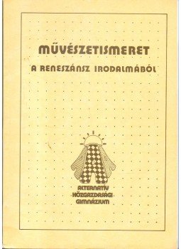 Trencsényi Borbála - Művészetismeret - A reneszánsz irodalmából,  1990 antikvár könyv