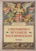 Zádor Anna - A historizmus művészete Magyarországon