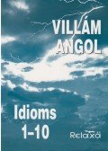 Paul A.Creighton,Dr. Dálnoki-Fésűs András,Horváthné Bánky Dóra - Villám angol - Idioms 1-10