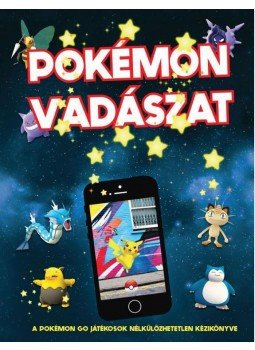 Clive Gifford , Anna Brett - Pokémon vadászat Clive Gifford , Anna Brett - Pokémon vadászat, 2016 antikvár könyv