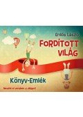Erdős László - Fordított világ (aláírt)