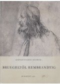 Gerszi Teréz - Bruegeltől Rembrandtig