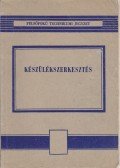 Rábel György - Készülékszerkesztés