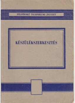Rábel György - Készülékszerkesztés Rábel György - Készülékszerkesztés, Budapest 1968 antikvár könyv