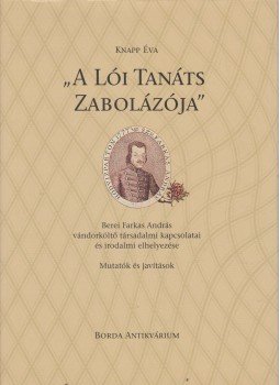 Knapp Éva - A lói tanáts zabolázója Knapp Éva - A lói tanáts zabolázója, Zebegény 2009 antikvár könyv