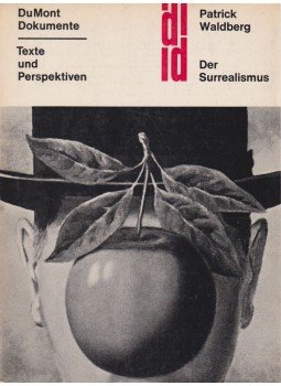 Waldberg, Patrick - Der Surrealismus Waldberg, Patrick - Der Surrealismus, Köln 1965 antikvár könyv