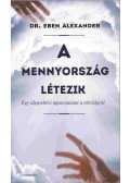 Dr. Eben Alexander - A mennyország létezik