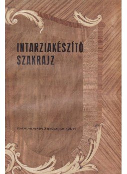 Samoday Lajos - Intarziakészítő szakrajz Samoday Lajos - Intarziakészítő szakrajz, 1974 antikvár könyv