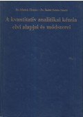 Schulek Elemér dr.,Szabó Zoltán László - A kvantitatív analitikai kémia elvi alapjai és módszerei