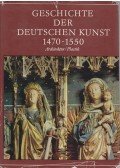 Ullmann, Ernst - Geschichte der Deutschen Kunst 1470-1550
