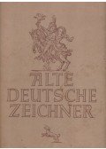 Behne, Adolf - Alte Deutsche Zichner