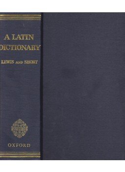 Charlton T. Lewis, E. A. Andrews, Charles Short, William Freund - A Latin Dictionary Charlton T. Lewis, E. A. Andrews, Charles Short, William Freund - A Latin Dictionary, 1995 antikvár könyv