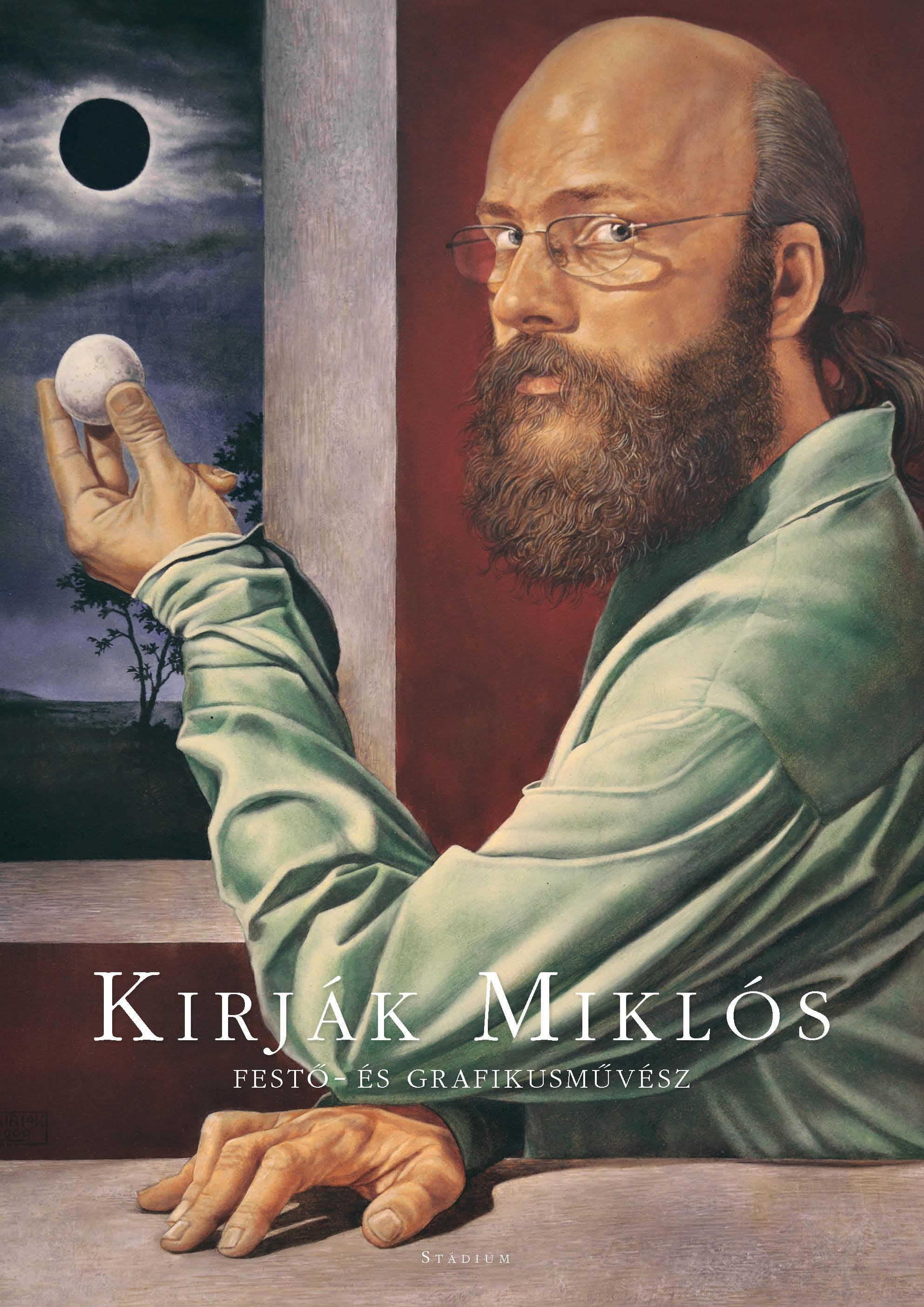 Kirják Miklós - Kirják Miklós festő- és grafikusművész, null 2016 antikvár könyv