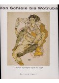 Hoerschelmann, Antonia,Peter Weiermair - Von Schiele bis Wotruba