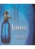 Kiss Imre - Szódavíz, egy magyar kultuszital - Soda water, a cult drink in Hungary